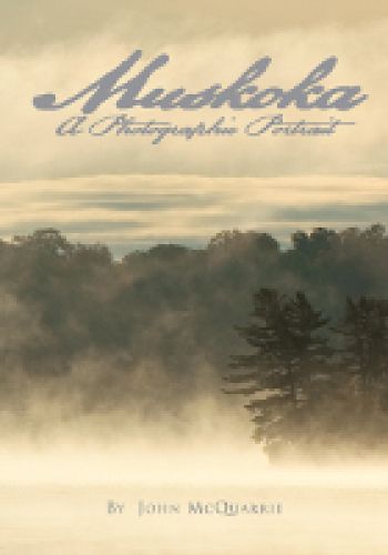 Muskoka: A Photographic Portrait