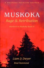 Muskoka Rage & Retribution